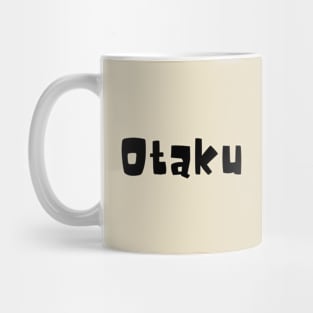 Otaku - "Anime enthusiast" Mug